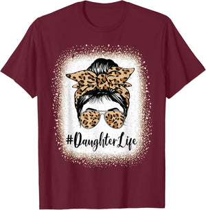 Daughter Life Bleached Leopard Messy Bun Mother's day T-Shirt - T-Shirt | Maroon