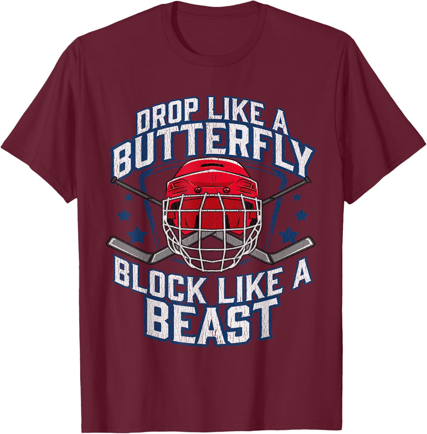 Ice Hockey Goalie Block Like A Beast Player Men Boys Teen T-Shirt - T-Shirt | Maroon