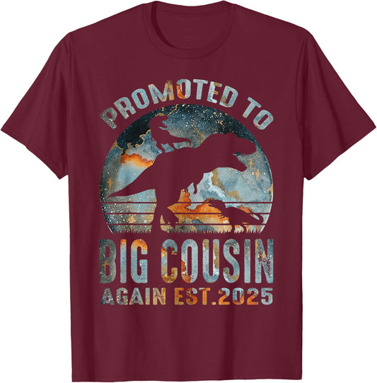 Promoted To Big Cousin Again Est 2025 Dinosaur T-Shirt - T-Shirt | Maroon