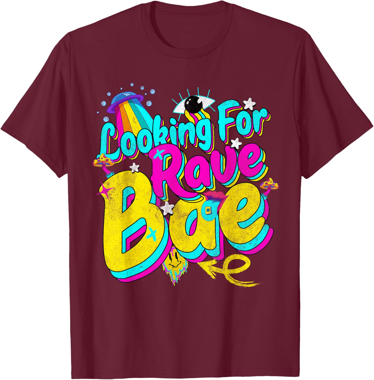 Funny Edc Party Rave Wear Shirts Tops Looking for Rave Bae T-Shirt - T-Shirt | Maroon