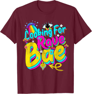 Funny Edc Party Rave Wear Shirts Tops Looking for Rave Bae T-Shirt - T-Shirt | Maroon