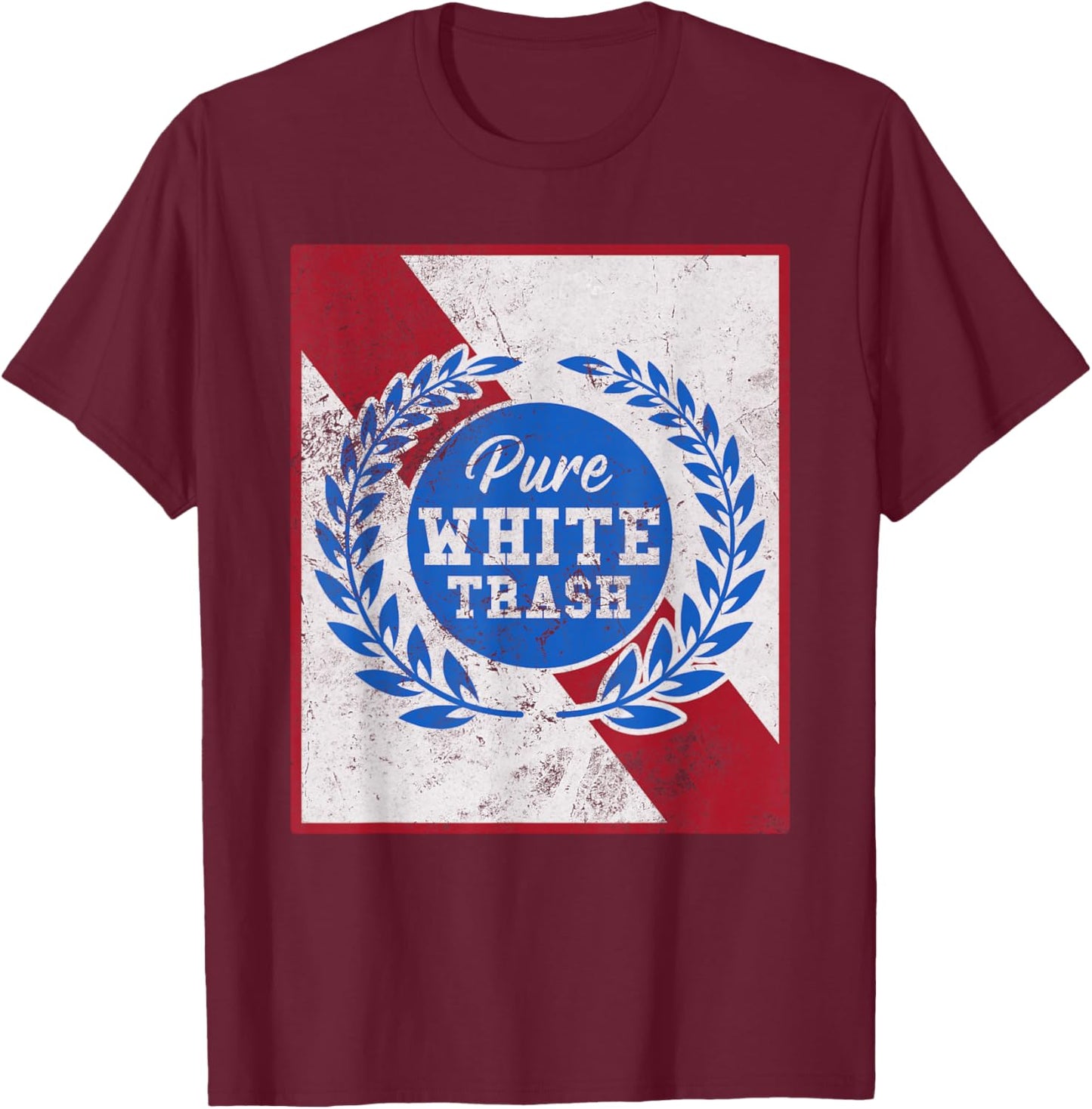 Pure White Trash Funny Redneck Distressed T-Shirt - T-Shirt | Maroon