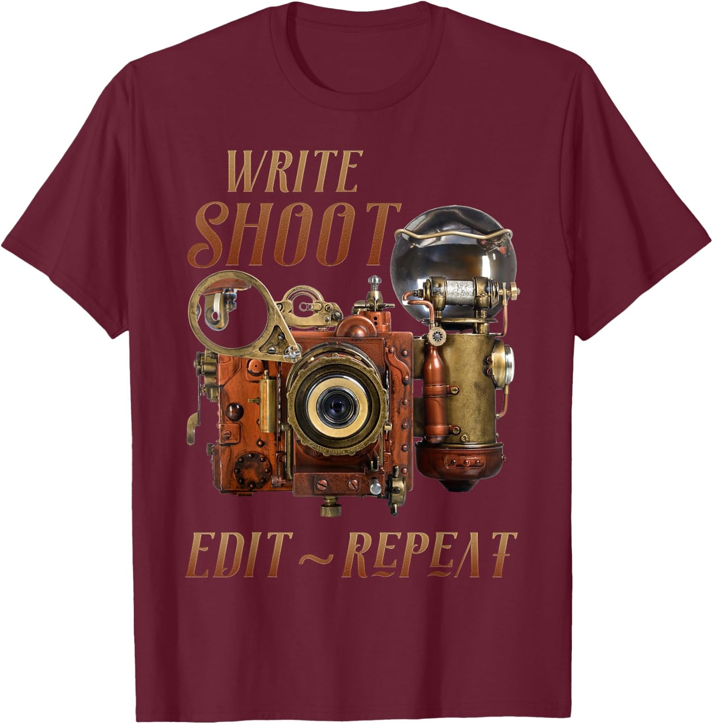 Write Shoot Edit Repeat Steampunk Flash Filmmaker T-Shirt - T-Shirt | Maroon