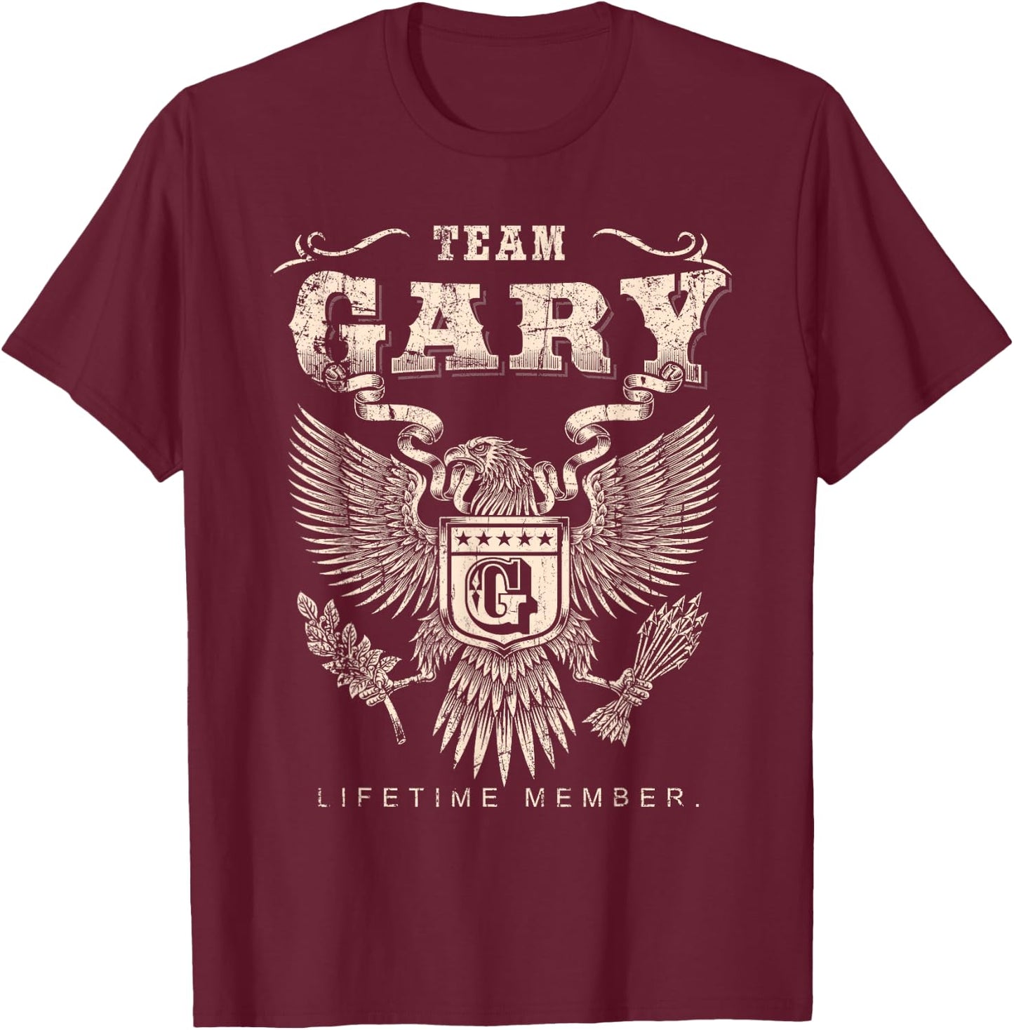 Team Gary Family Name Lifetime Member T-Shirt - T-Shirt | Maroon