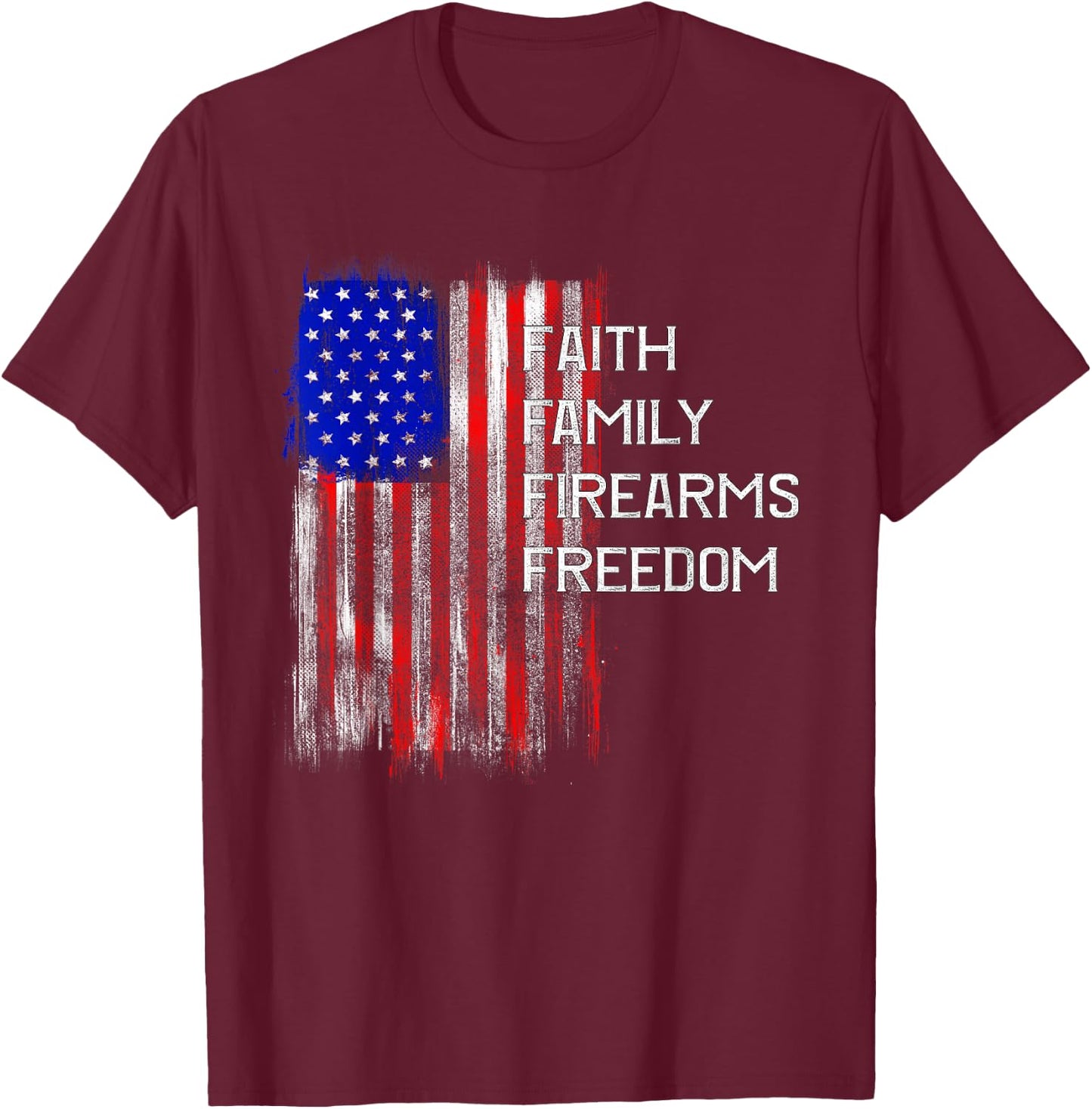 Faith Family - Freedom Patriotic American Flag USA T-Shirt - T-Shirt | Maroon