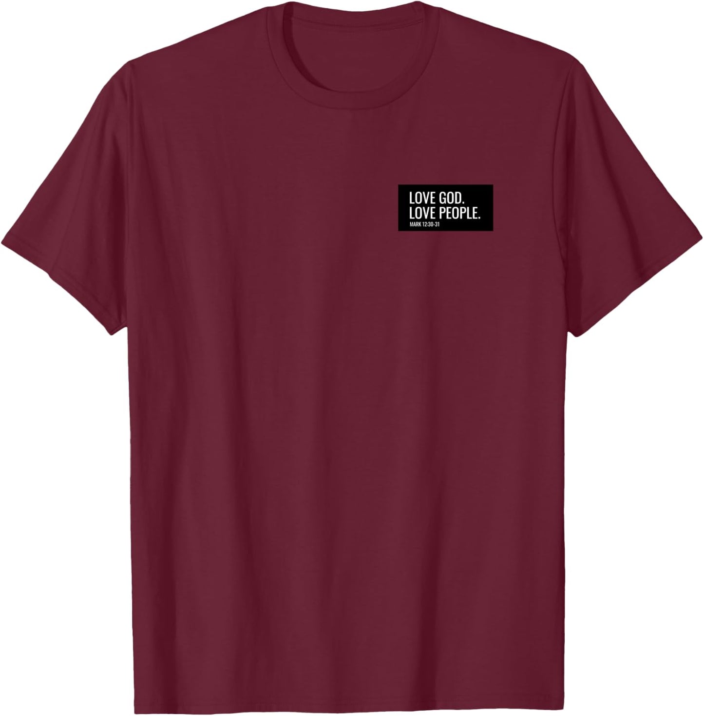Love God, Love People T-Shirt - T-Shirt | Maroon