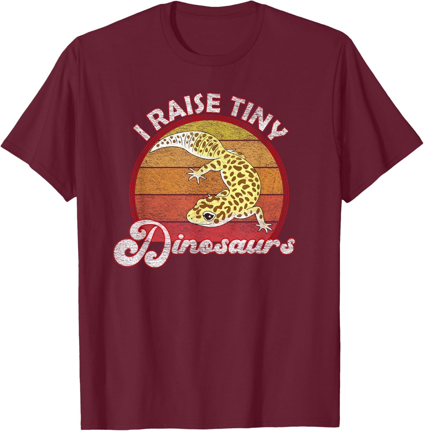 I Raise Tiny Dinosaurs Leopard Gecko Mom Dad Reptile Pet T-Shirt - T-Shirt | Maroon