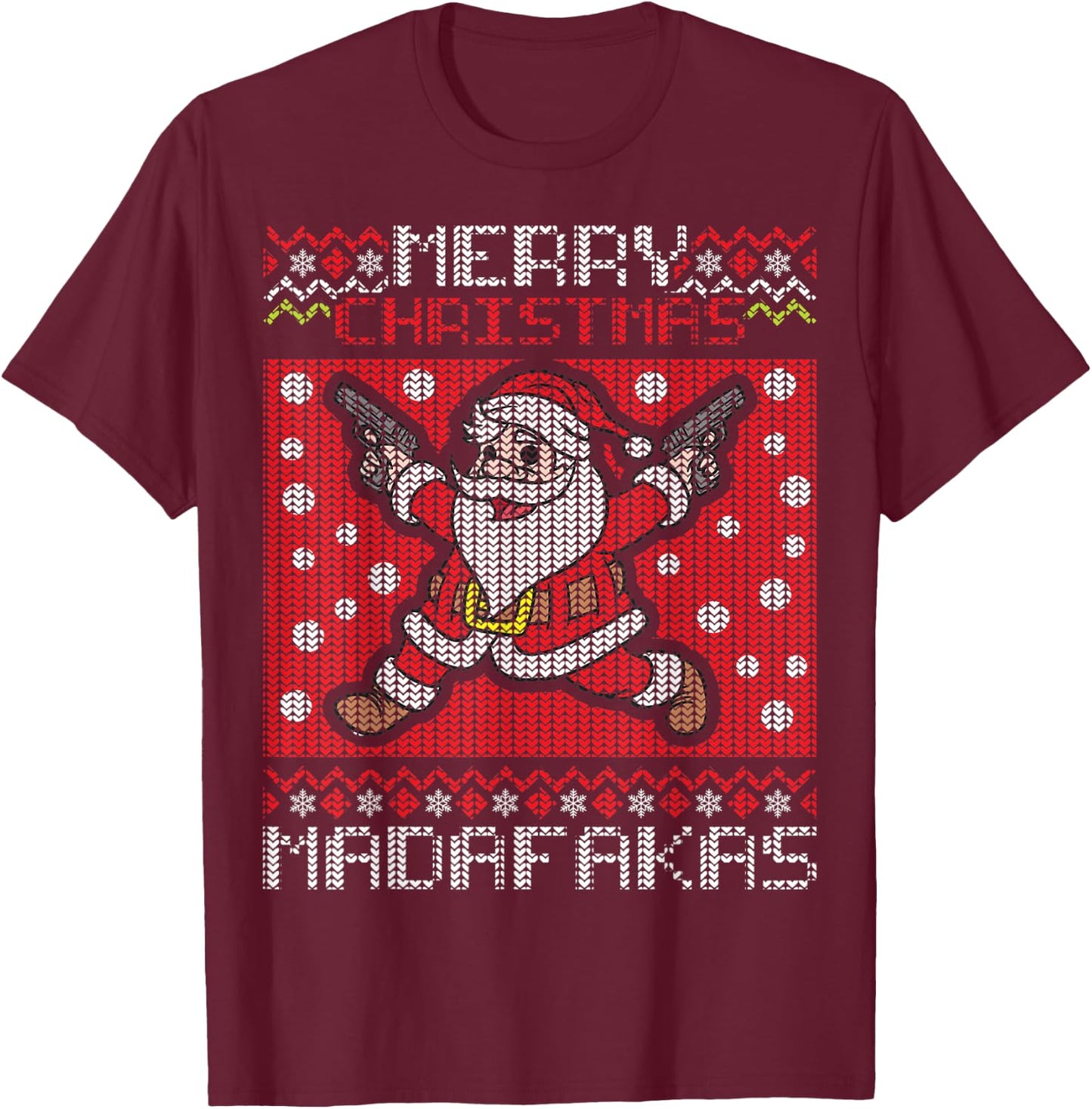 Merry Christmas Madafakas Festive Santa Claus Shooting Guns T-Shirt - T-Shirt | Maroon