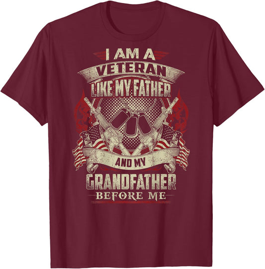 I'm A Veteran Like My Father Proud Army Grandfather T-Shirt - T-Shirt | Maroon