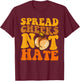Spread Cheeks Not Hate Shirt Fitness Workout Funny Gym T-Shirt - T-Shirt | Maroon