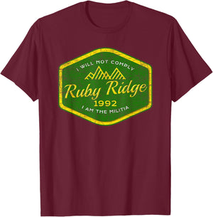 Remember Ruby Ridge - 1992 - I Will Not Comply. T-Shirt - T-Shirt | Maroon