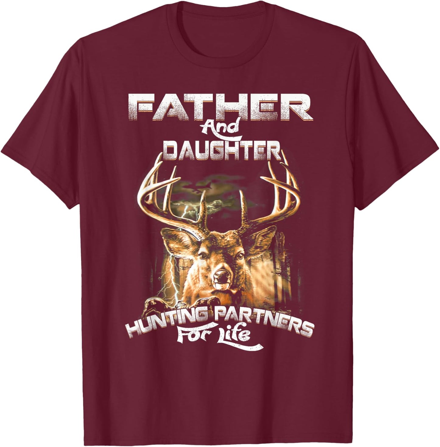 Father And Daughter Hunting Partners For Life Father's Day T-Shirt - T-Shirt | Maroon