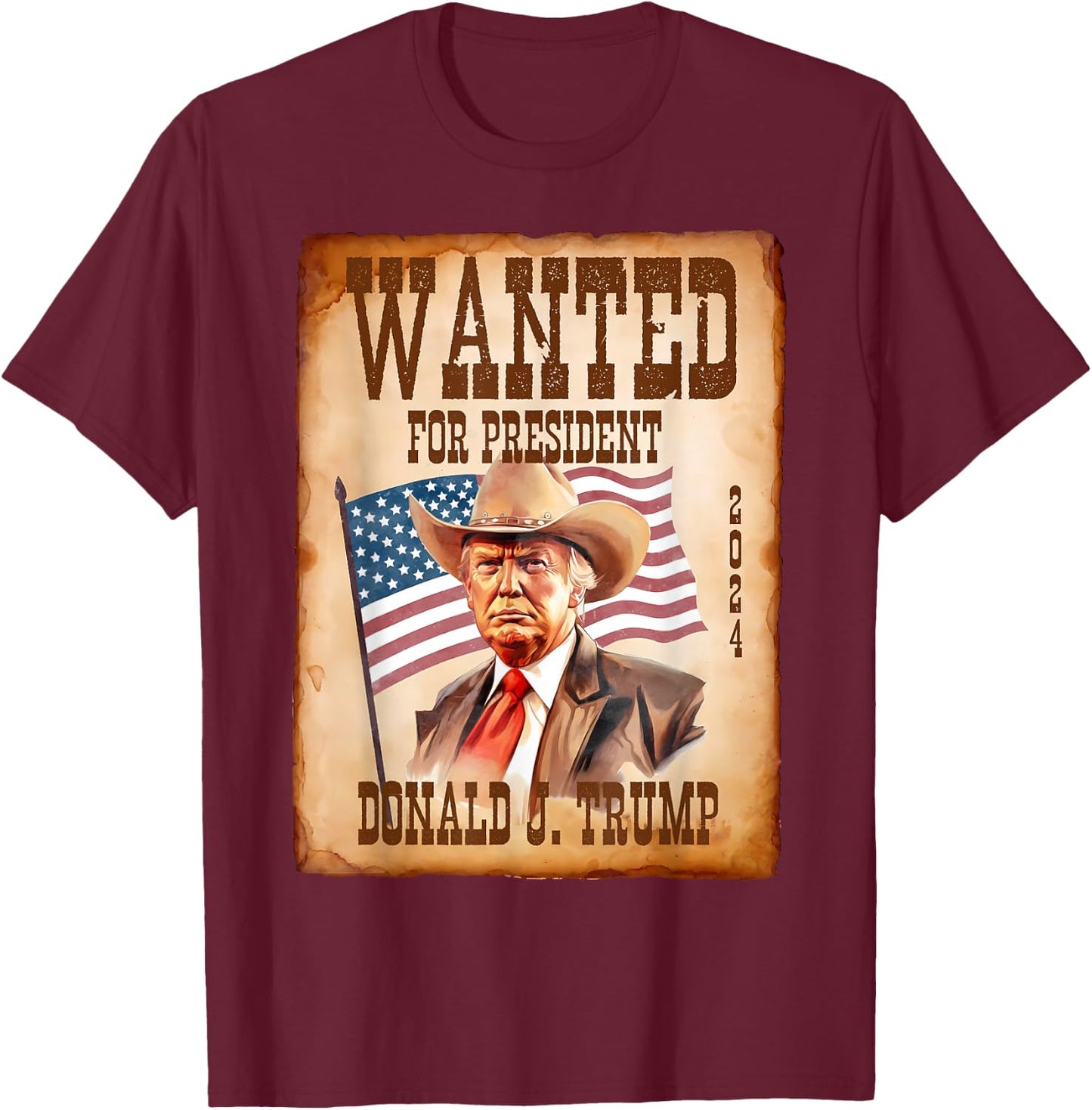 Trump Wanted For President 2024 Western Country Trump Cowboy T-Shirt - T-Shirt | Maroon