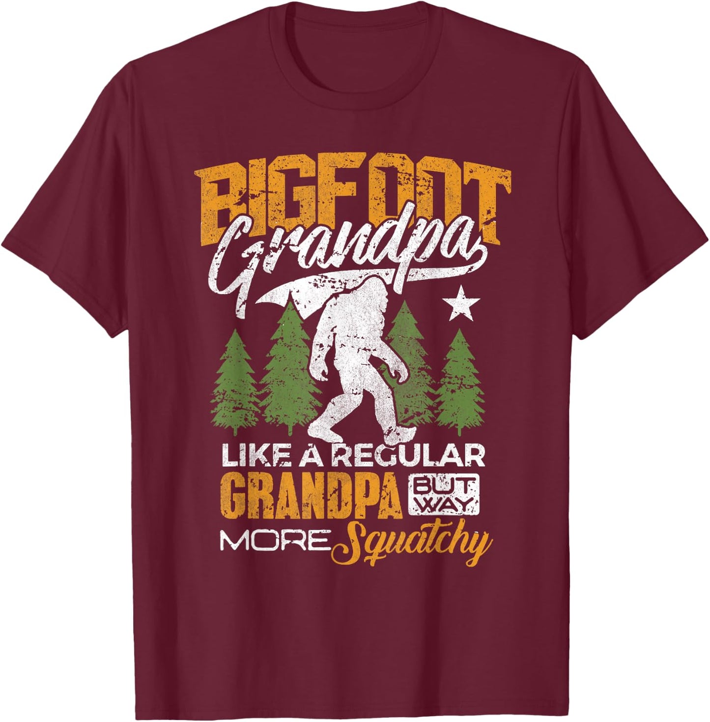 Bigfoot Grandpa Grandfather Sasquatch Yeti Camping T-Shirt - T-Shirt | Maroon