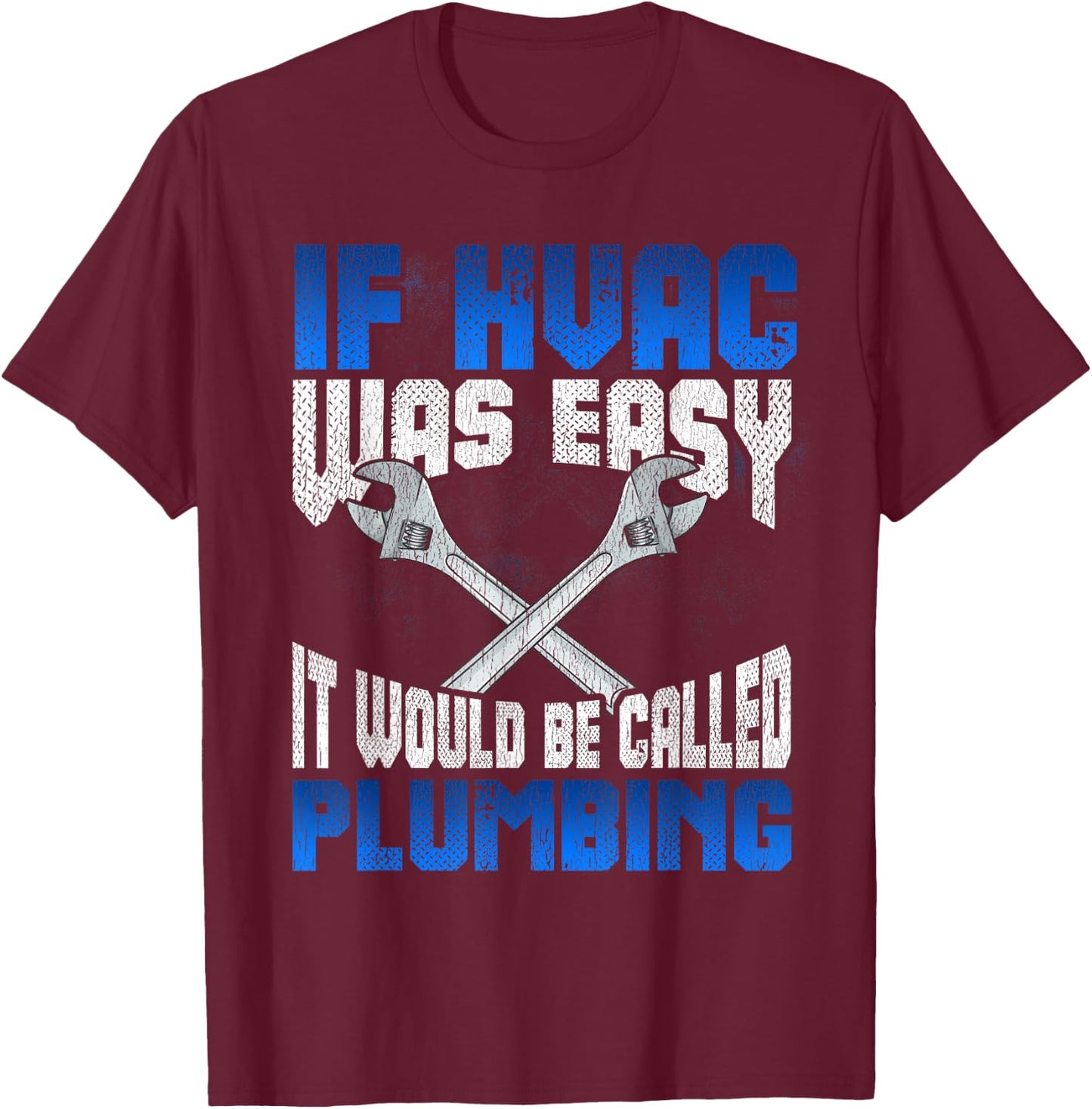 Cute Air Conditioning Tech Plumbing Humor Designs Adult Funny HVAC Gift Black Small Classic Fit Short Sleeve Letter Print Modern Humor T-Shirt - T-Shirt | Maroon