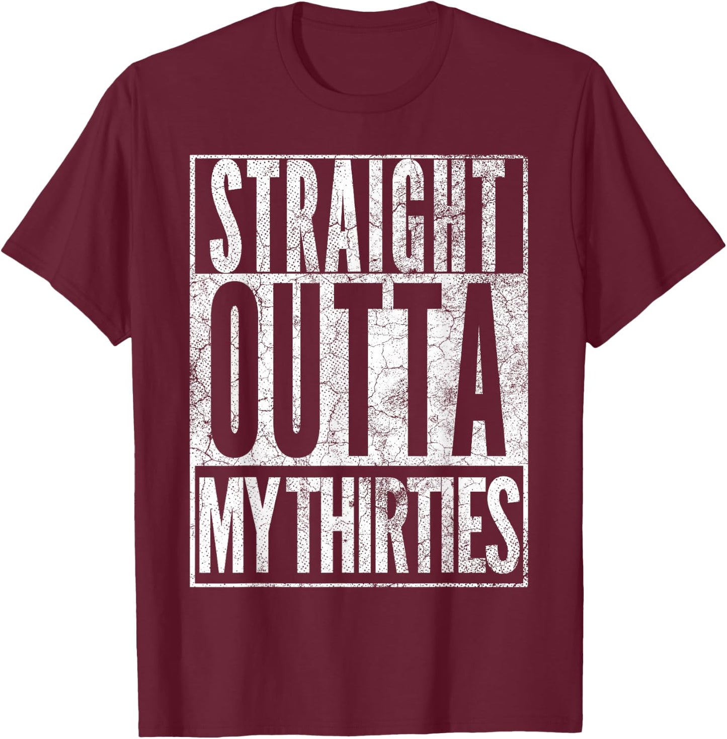 1986 Straight Outta My Thirties 40th BIRTHDAY Gift 40 Years T-Shirt - T-Shirt | Maroon