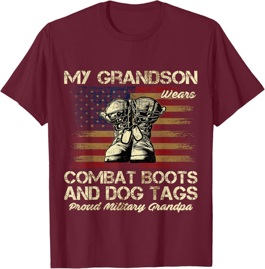 My Grandson Wears Combat Boots and Dog Tags Proud Grandpa T-Shirt - T-Shirt | Maroon