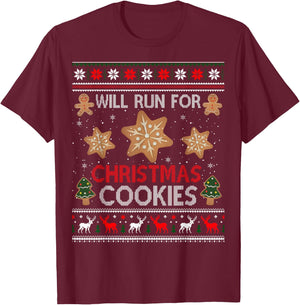 Will Run For Christmas Cookies - Christmas Running Ugly T-Shirt - T-Shirt | Maroon