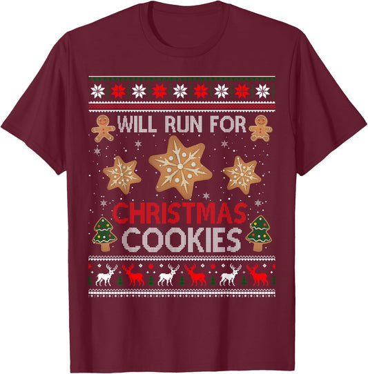Will Run For Christmas Cookies - Christmas Running Ugly T-Shirt - T-Shirt | Maroon