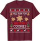 Will Run For Christmas Cookies - Christmas Running Ugly T-Shirt - T-Shirt | Maroon