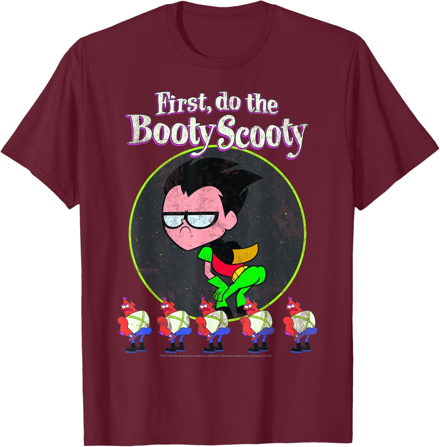 DC Comics Teen Titans Go! Robin First Do The Booty Scooty T-Shirt - T-Shirt | Maroon