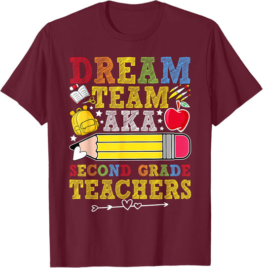 2nd Grade Dream Team Teachers Second Grade Teacher T-Shirt - T-Shirt | Maroon