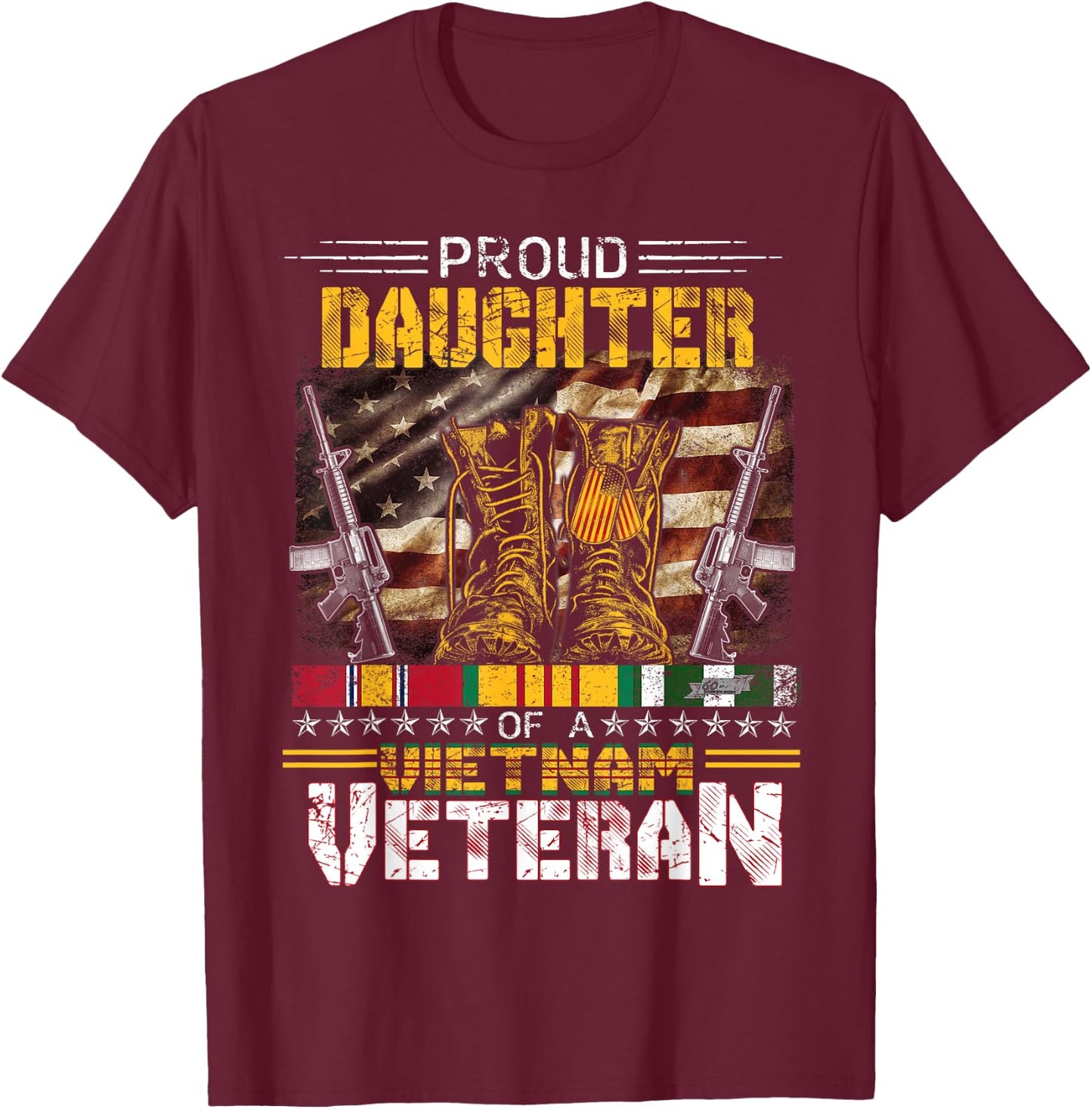 Proud Daughter Of A Vietnam Veteran Shirt | Vietnam War Vet T-Shirt - T-Shirt | Maroon