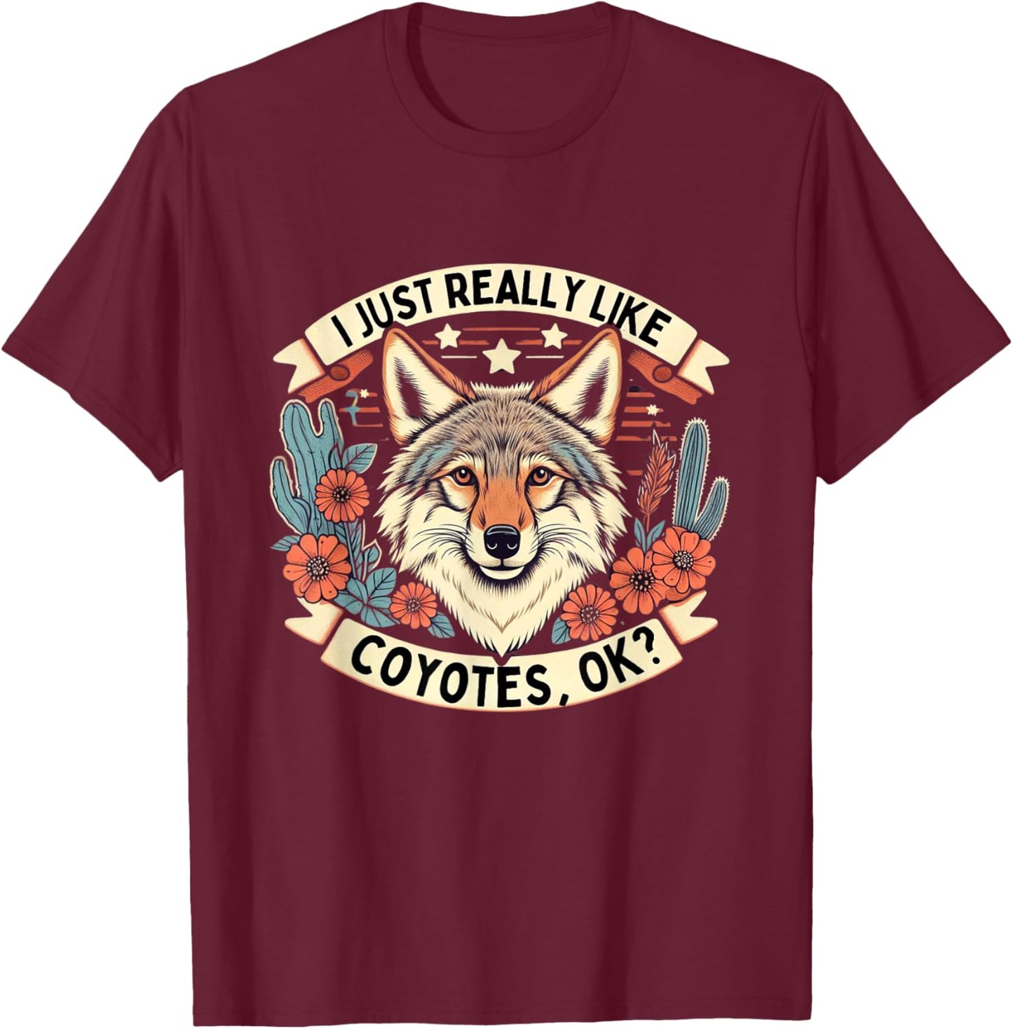 Coyote Shirt Animal Lover Coyotes Coyote Lover T-Shirt - T-Shirt | Maroon