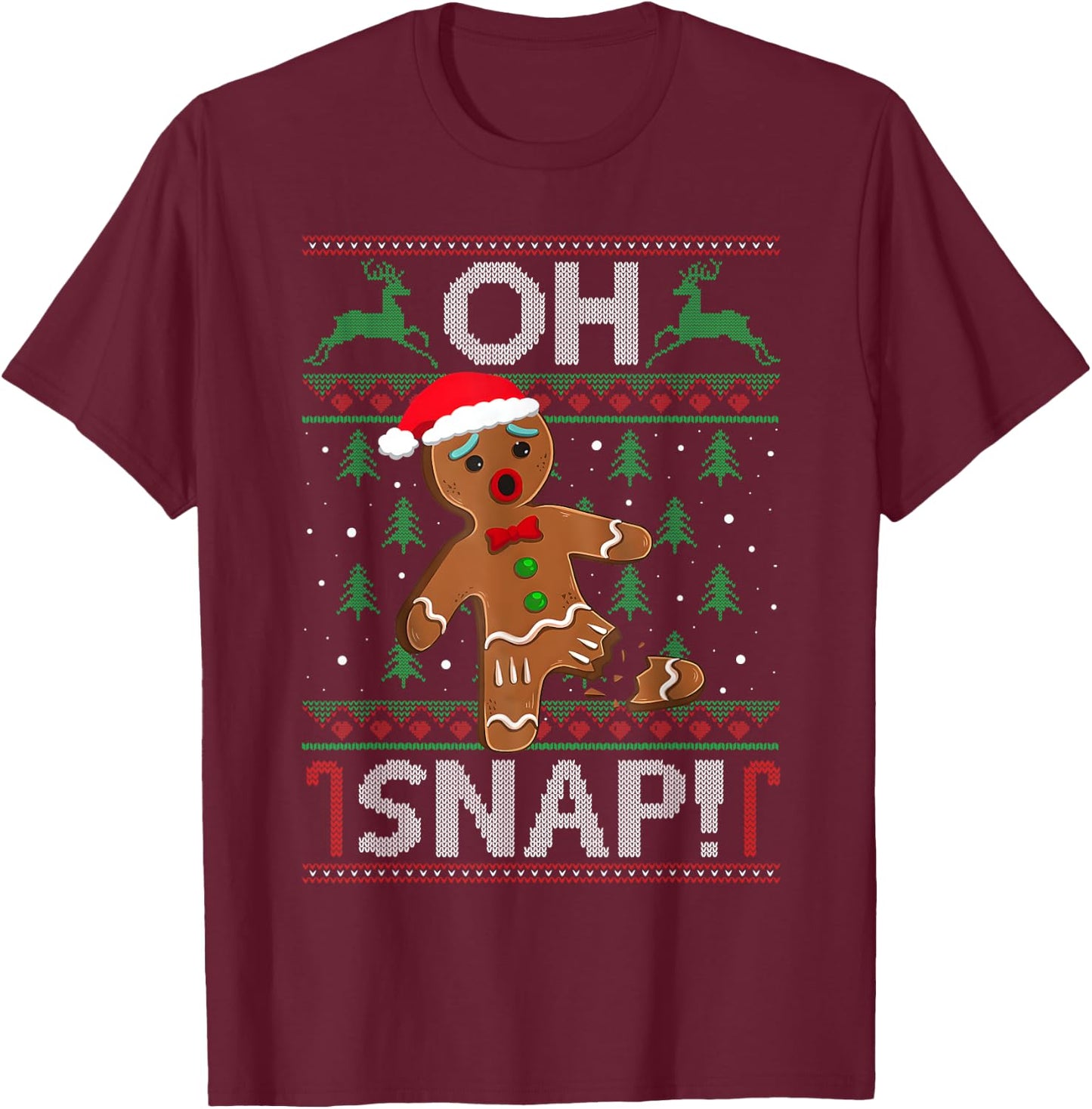 Oh Snap Gingerbread Man Christmas Funny Cookie Baking Xmas T-Shirt - T-Shirt | Maroon
