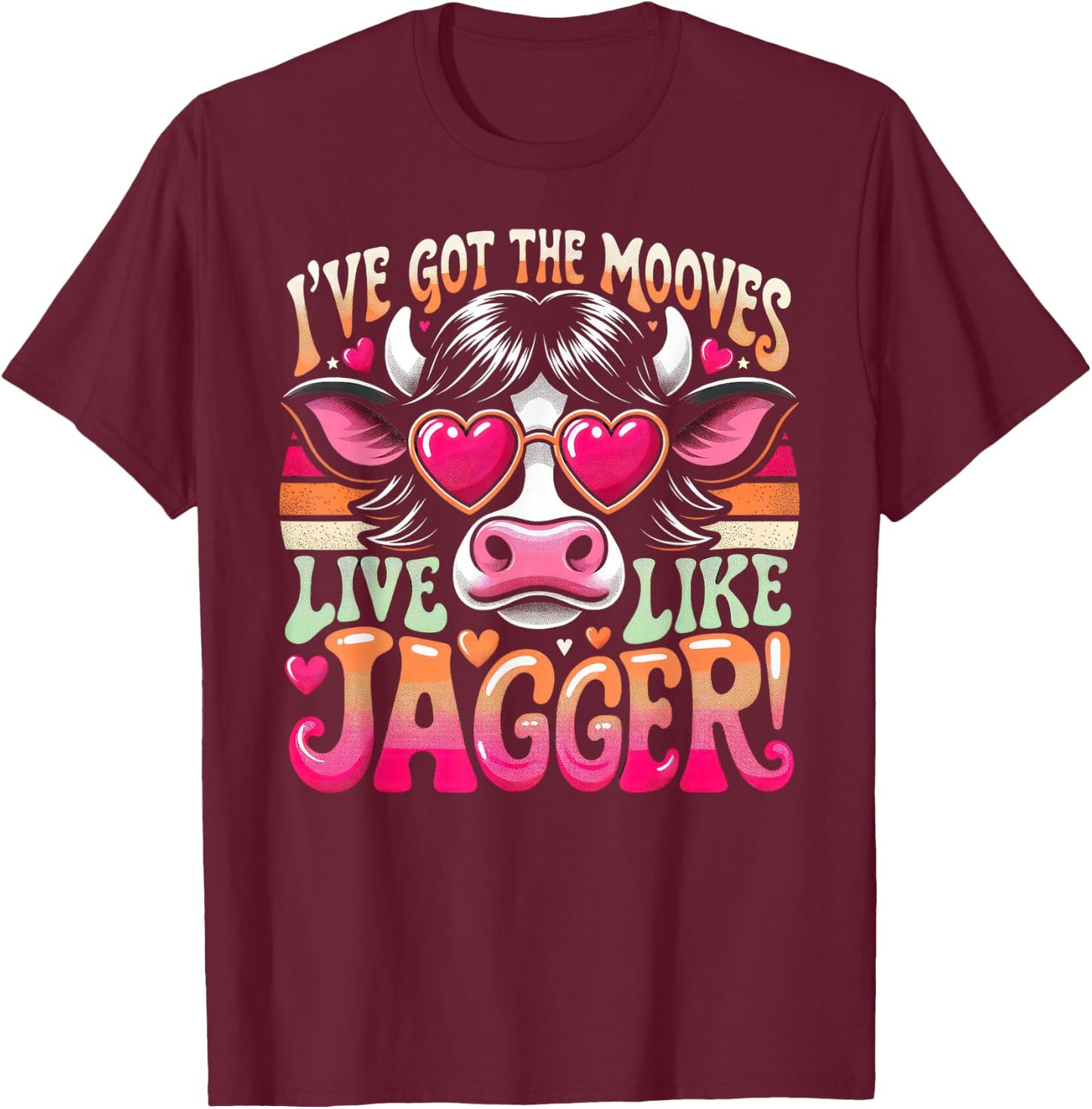 Cow Humor I've Got the Moves Funny Cow Like Jagger T-Shirt - T-Shirt | Maroon