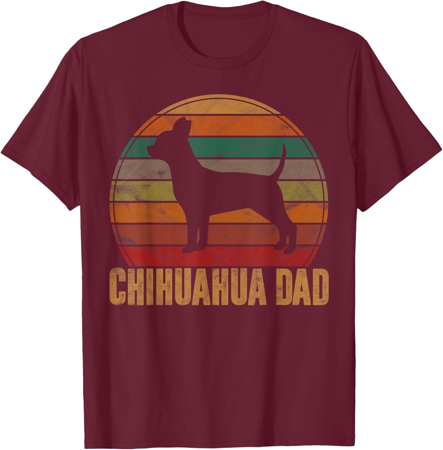 Retro Chihuahua Dad Gift Chi-chi Daddy Dog Owner Pet Father Men Women Girls Kids T-Shirt - T-Shirt | Maroon