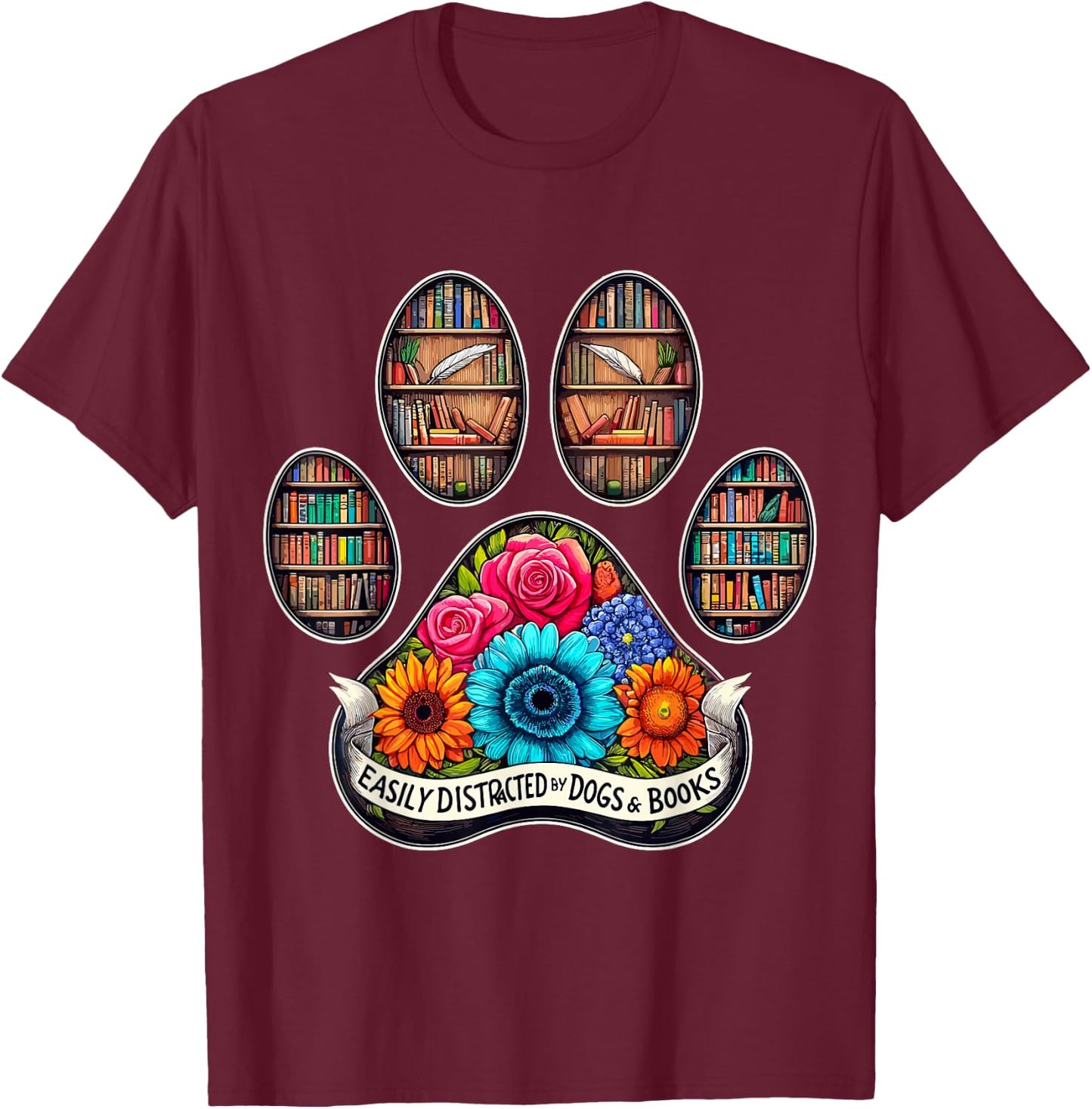 Easily Distracted by Dogs and Books T-Shirt - T-Shirt | Maroon
