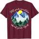 Tell Your Mountain About Your God T-Shirt - T-Shirt | Maroon