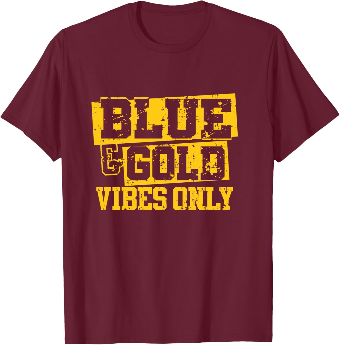 Blue & Gold Vibes Only Game Day Group School Sports T-Shirt - T-Shirt | Maroon