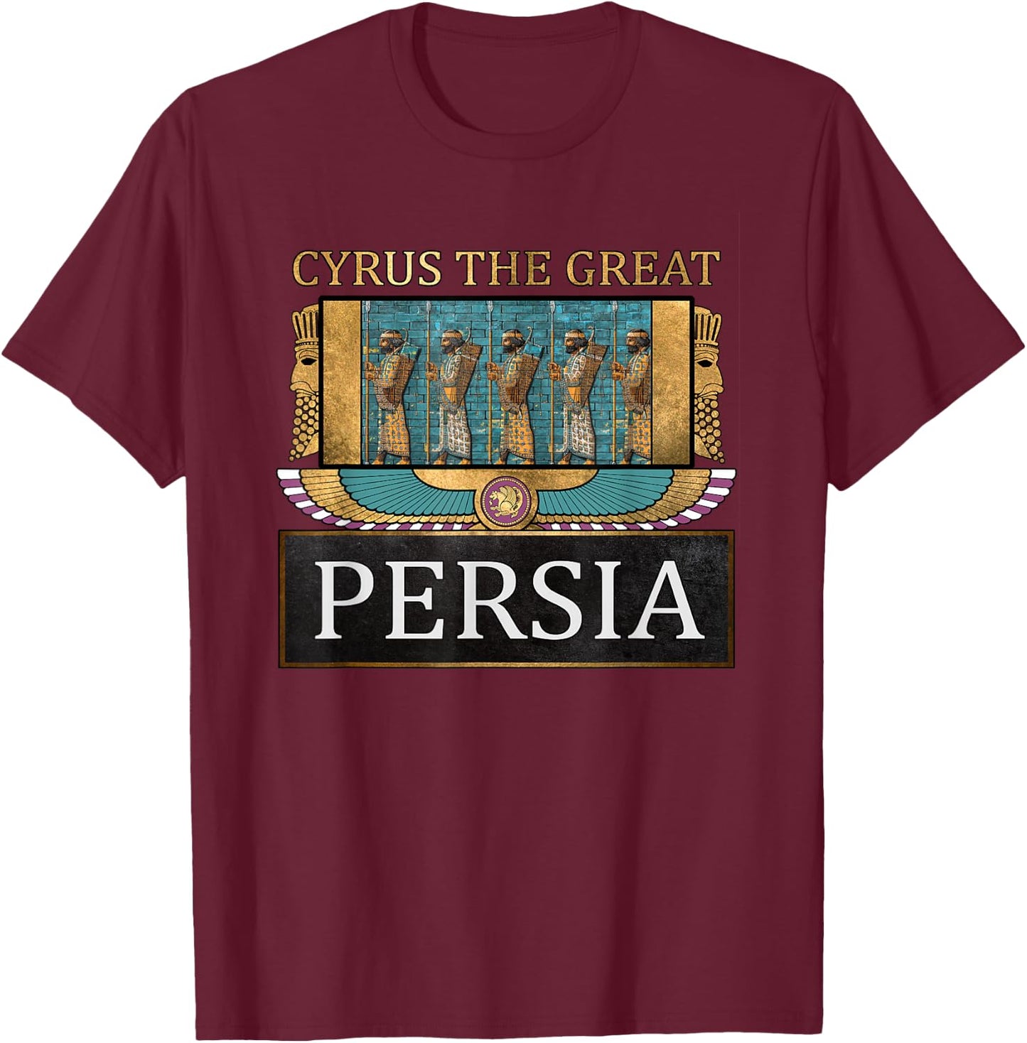 Cyros the Great, Ancient Persia, Achaemenid T-Shirt - T-Shirt | Maroon