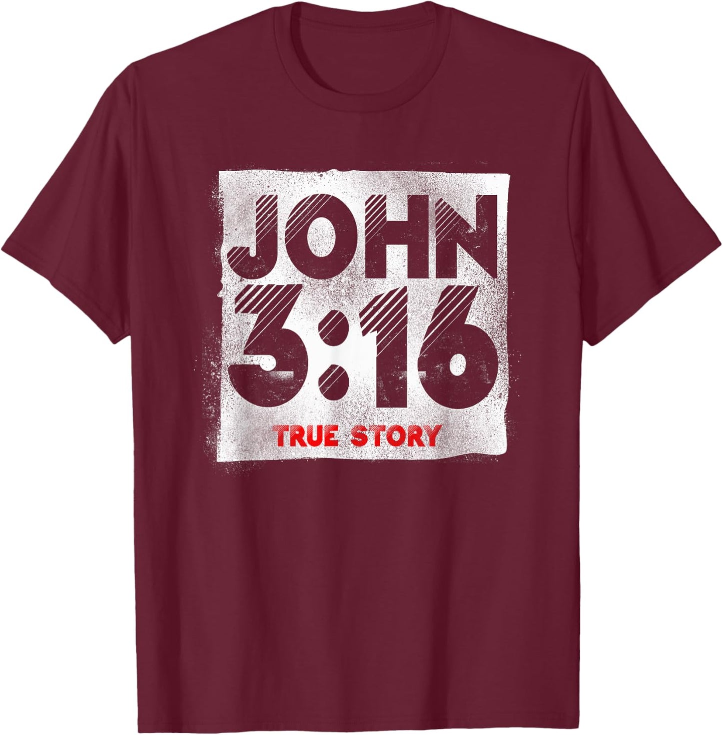 Christian Bible Verse John 3:16 True Story T-Shirt - T-Shirt | Maroon