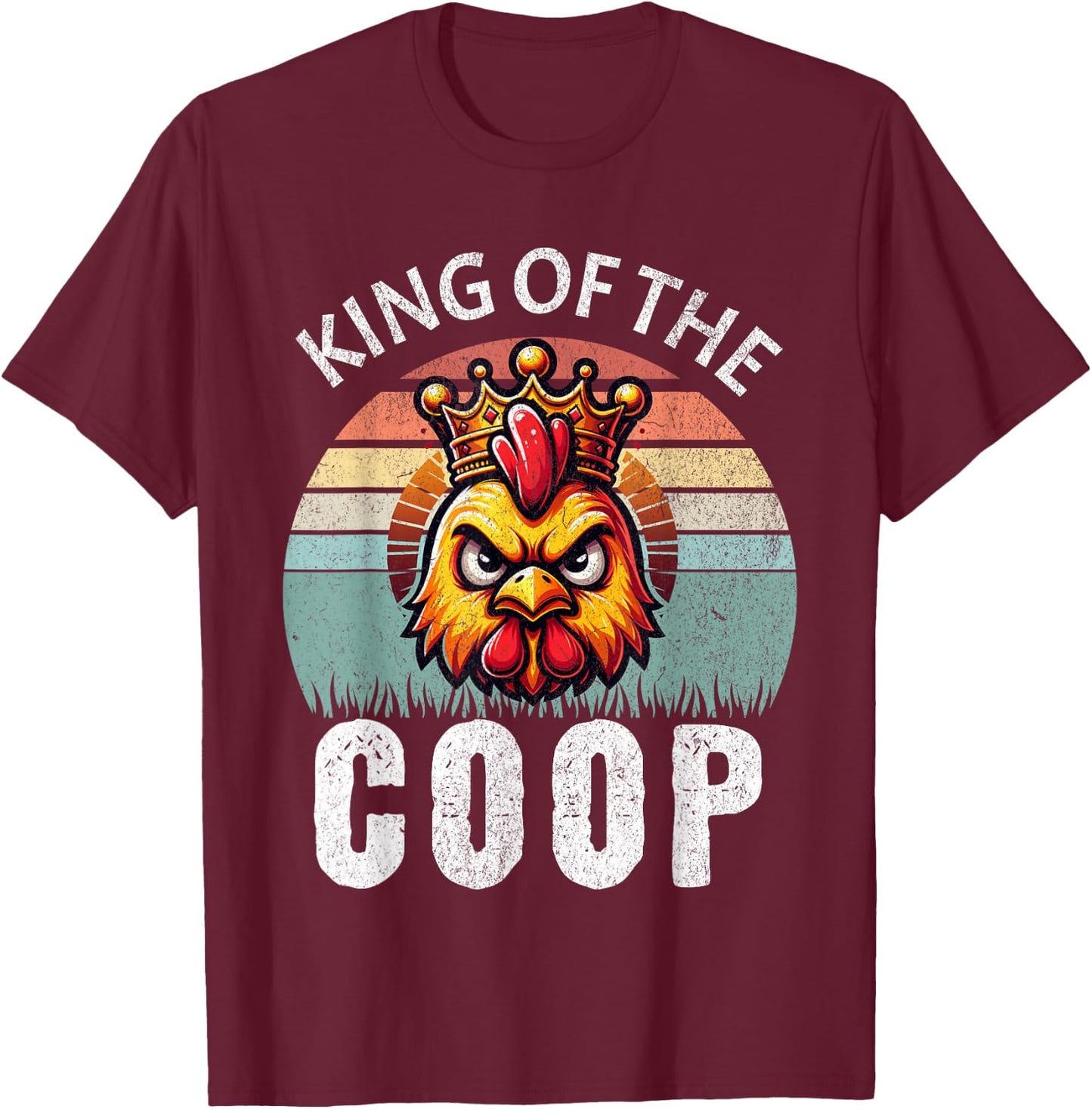 Retro King of the Coop Angry Daddy Chicken Funny Fathers Day T-Shirt - T-Shirt | Maroon