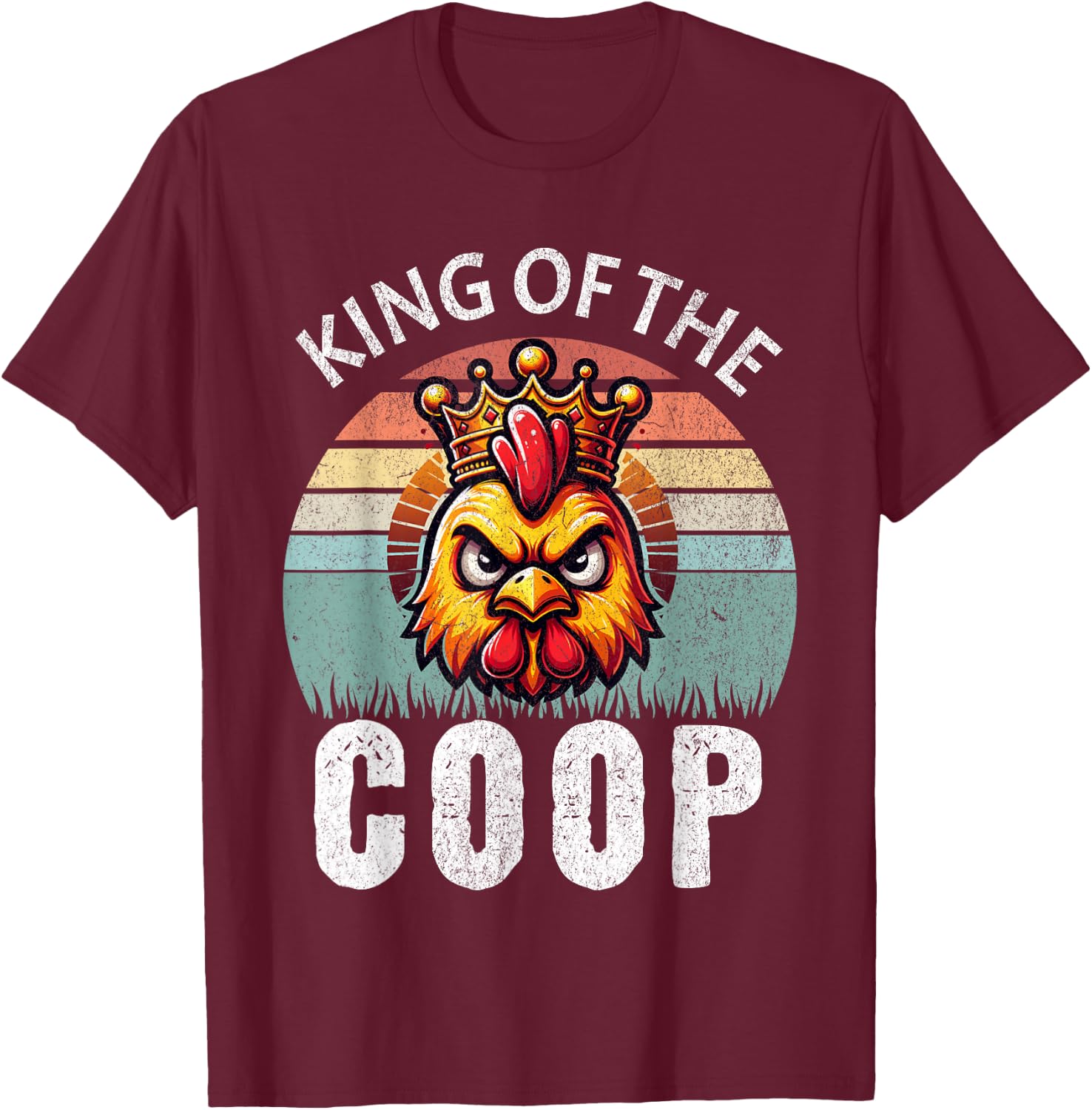 Retro King of the Coop Angry Daddy Chicken Funny Fathers Day T-Shirt - T-Shirt | Maroon