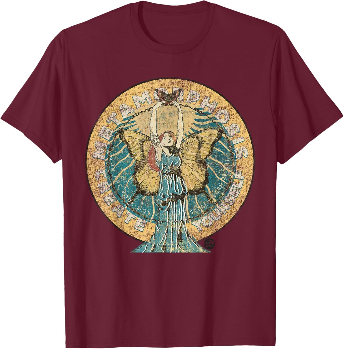 Metamorphosis - Butterfly - Create Yourself - Inspirational T-Shirt - T-Shirt | Maroon