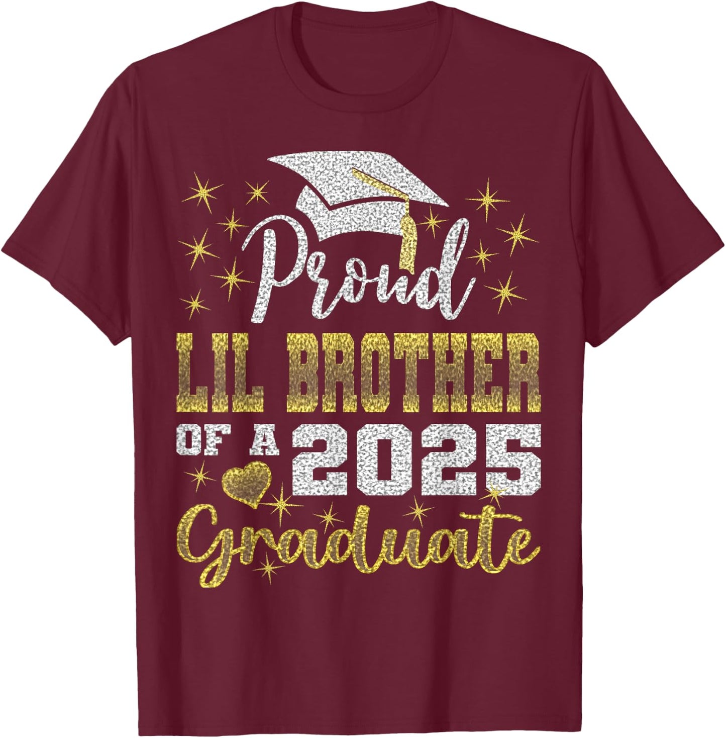 Super Proud Little Brother of 2025 Graduate Awesome Family T-Shirt - T-Shirt | Maroon