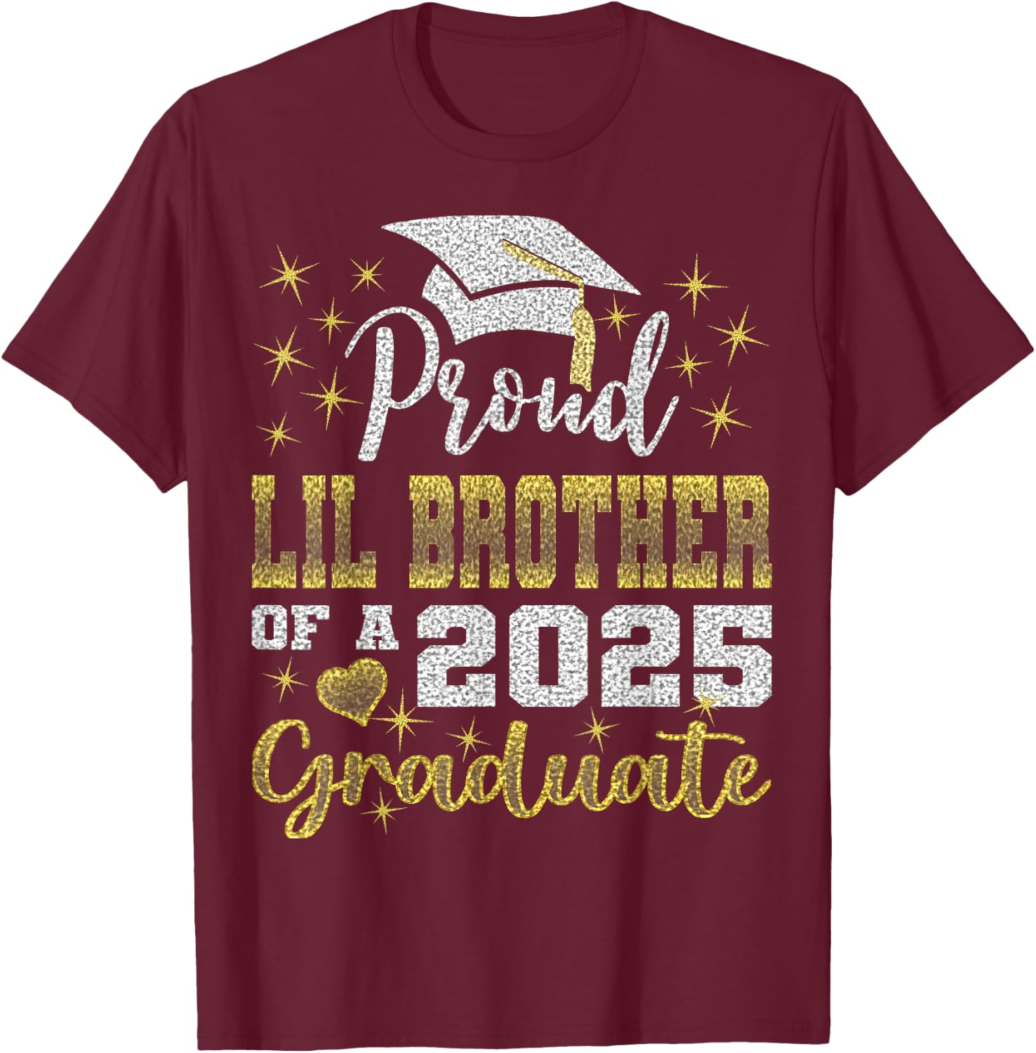 Super Proud Little Brother of 2025 Graduate Awesome Family T-Shirt - T-Shirt | Maroon