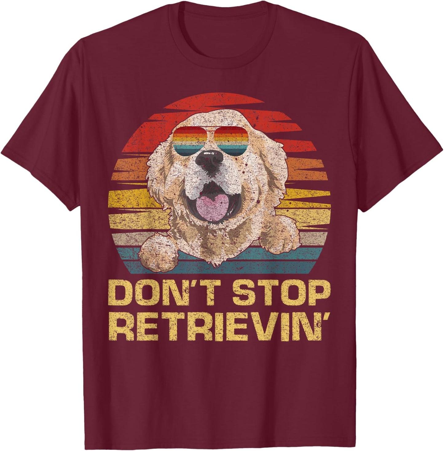Don't Stop Retrieving Retro Vintage Golden Retriever Dog T-Shirt - T-Shirt | Maroon
