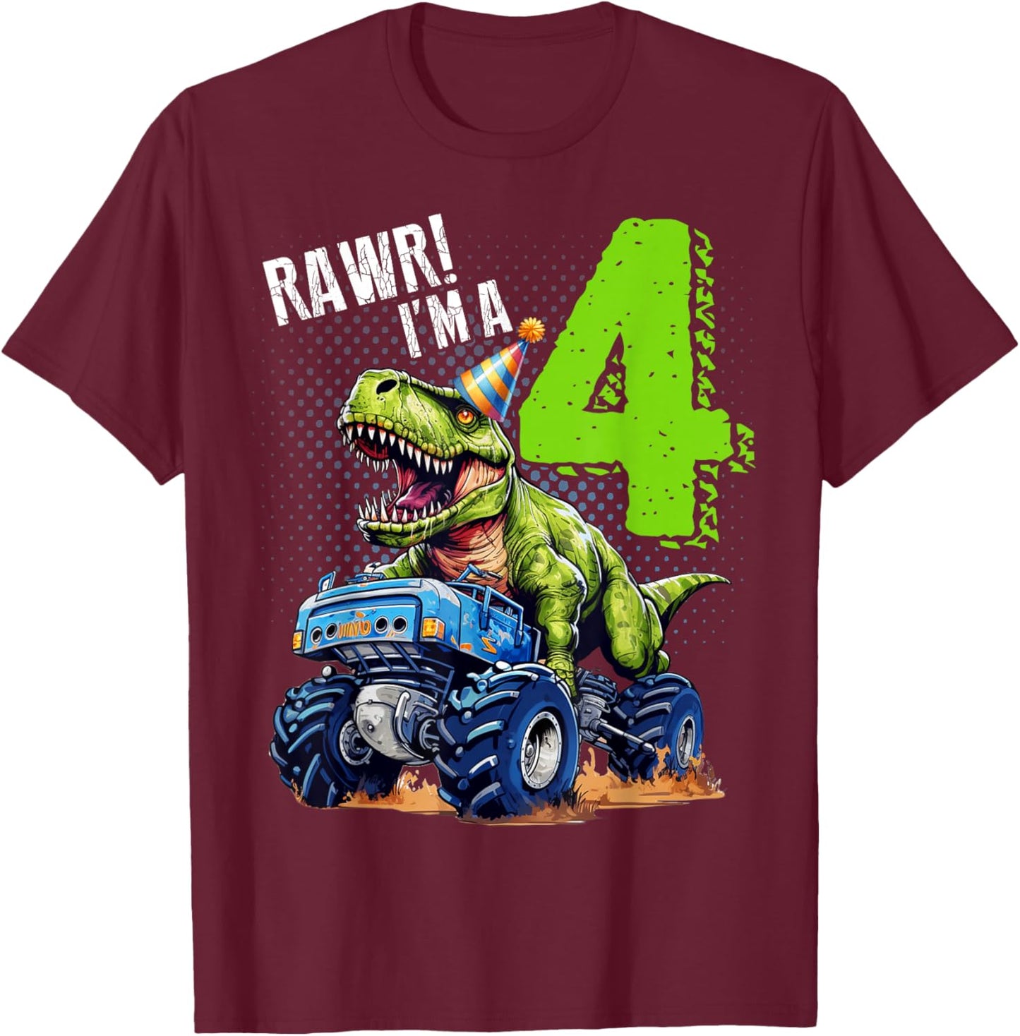 Rawr I’m 4 Birthday Dinosaur Monster Truck 4th Boys Girls T-Shirt - T-Shirt | Maroon