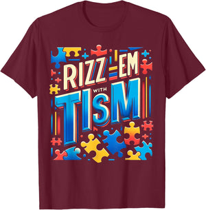 Rizz'em with The Tism Meme Autism Awareness T-Shirt - T-Shirt | Maroon