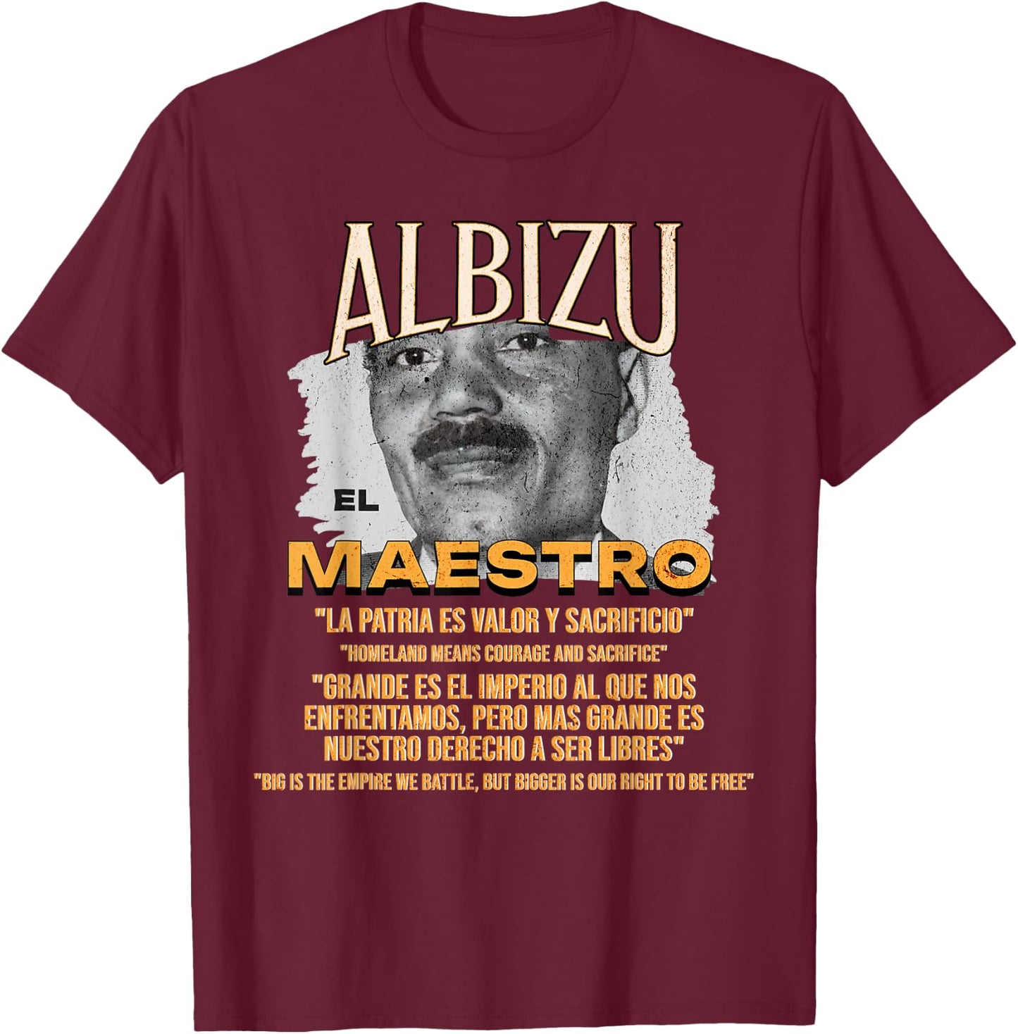 Pedro Albizu Campos El Maestro Puerto Rico Independence T-Shirt - T-Shirt | Maroon