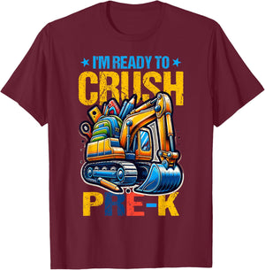 Im Ready To Crush Pre-k Construction Excavator Boys Kid T-Shirt - T-Shirt | Maroon