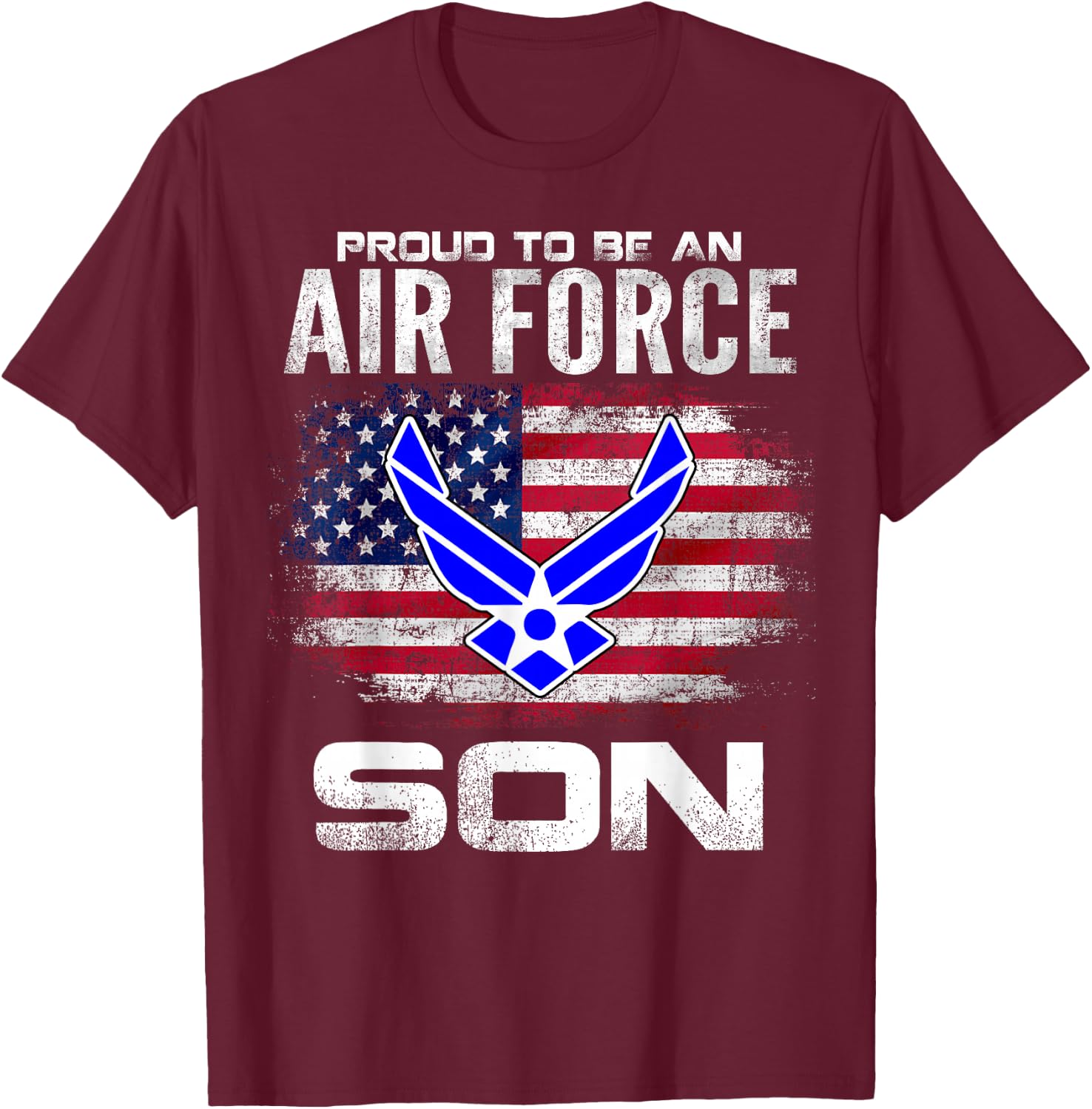 Proud To Be An Air Force Son With American Flag Gift T-Shirt - T-Shirt | Maroon