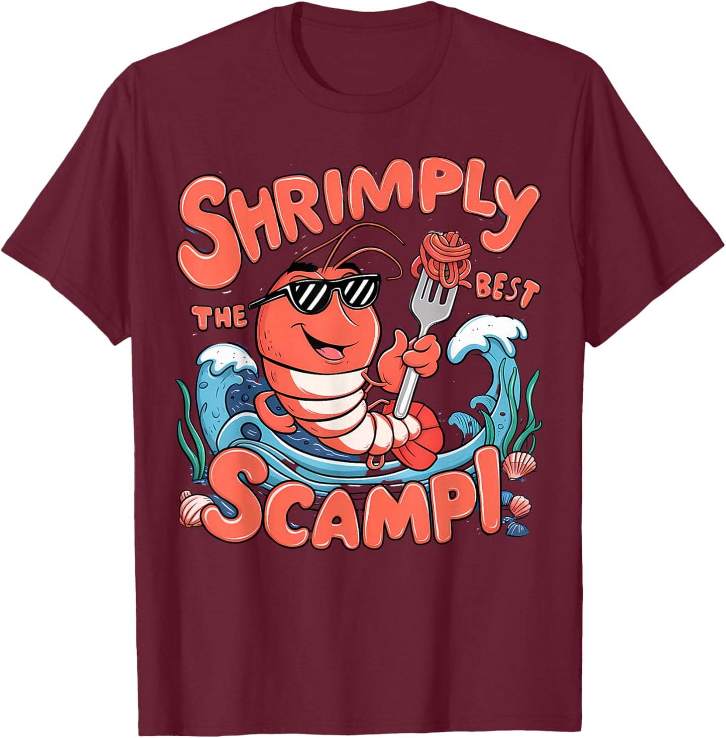 Shrimp Scampi Seafood Lover Funny Pun Men Women Kid T-Shirt - T-Shirt | Maroon
