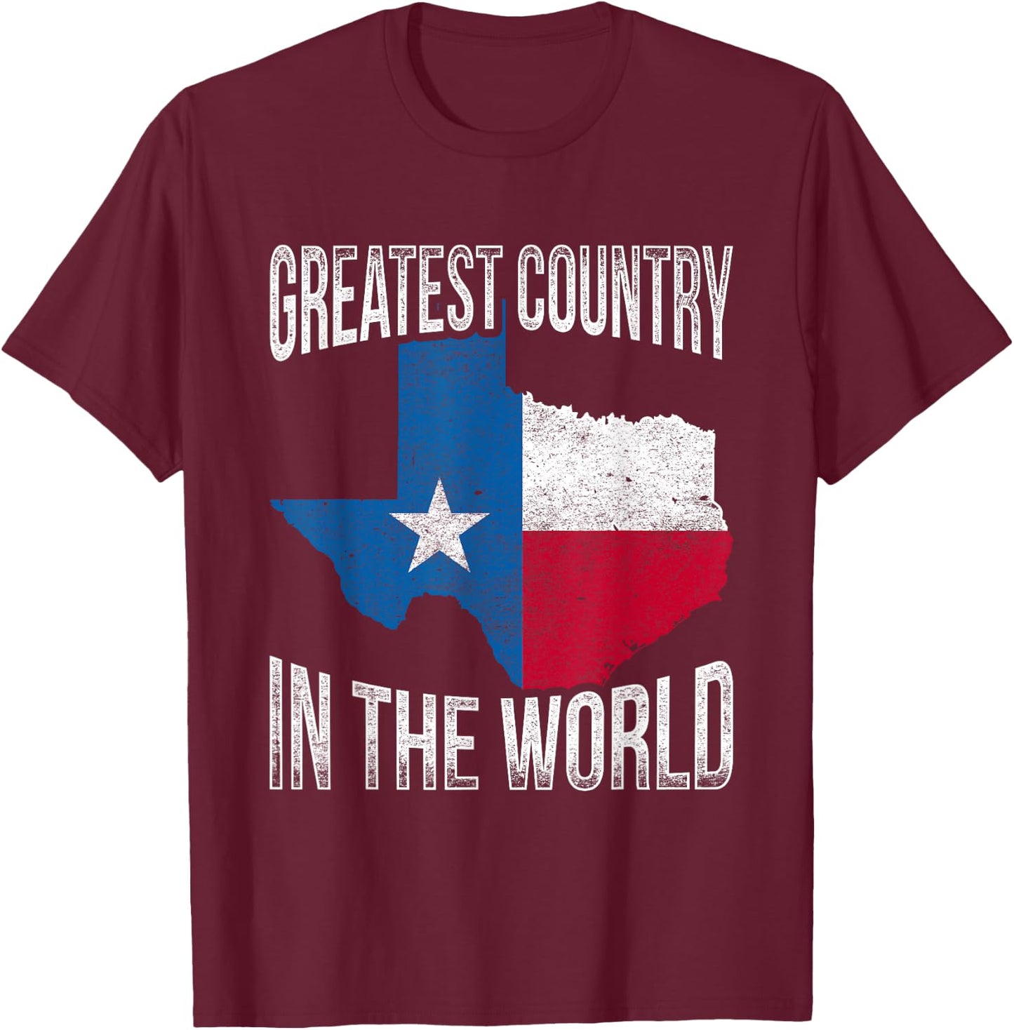 Greatest Country In The World Texas T-Shirt - T-Shirt | Maroon