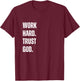 Work Hard Trust God Christian Faith Life T-Shirt - T-Shirt | Maroon